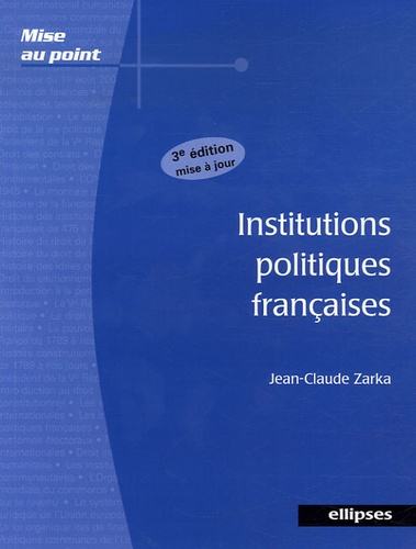 Institutions politiques françaises. 3e édition