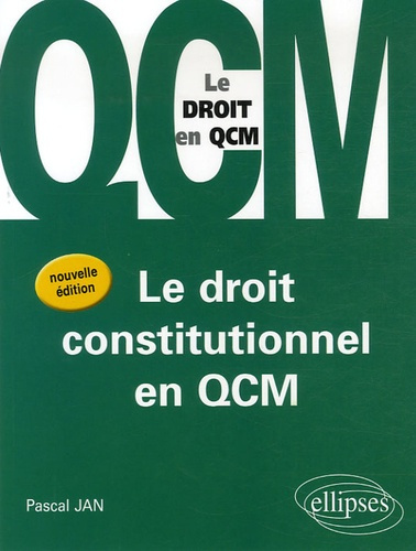 Le droit constitutionel en QCM. 2e édition