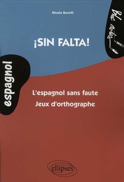 Sin falta ! L'espagnol sans faute-Jeux d'orthographe