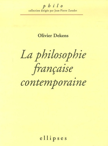 La philosophie française contemporaine (1960-2005)