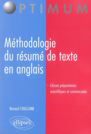 Méthodologie du résumé de texte en anglais. Classes préparatoires scientifiques et commerciales