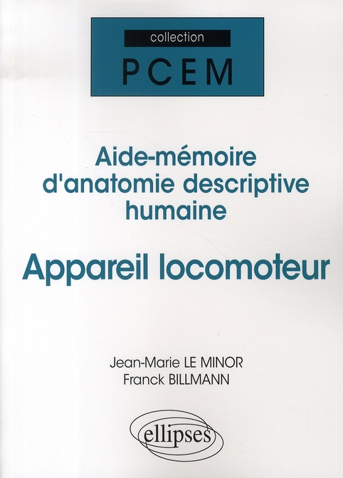 Appareil locomoteur. Aide-mémoire d'anatomie descriptive humaine