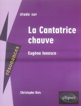 Etude sur Eugène Ionesco. La Cantatrice chauve