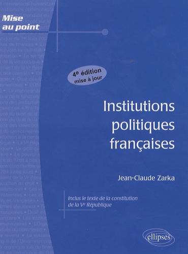 Institutions politiques françaises. 4e édition