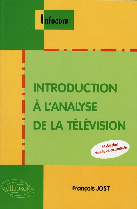Introduction à l'analyse de la télévision. 3e édition revue et corrigée