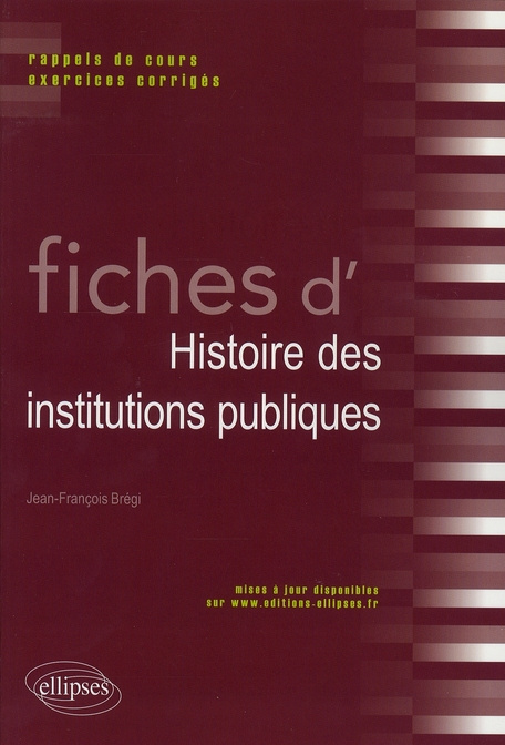 Fiches d'histoire des institutions publiques