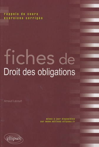 Fiches de droit des obligations. Rappels de cours et exercices corrigés