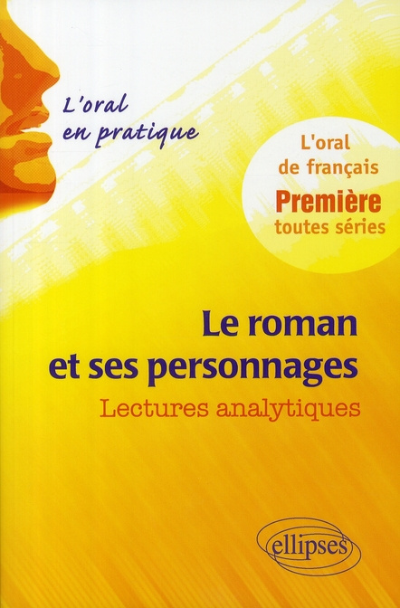 Le roman et ses personnages. Lectures analytiques
