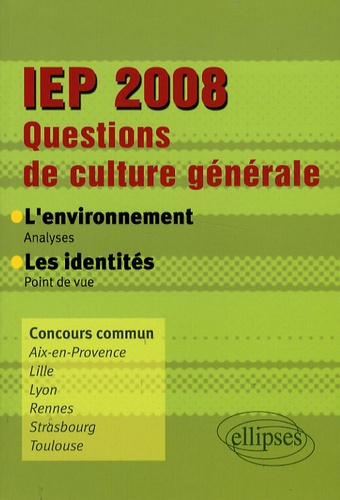 Questions de culture générale IEP 2008. L'environnement - Les identités
