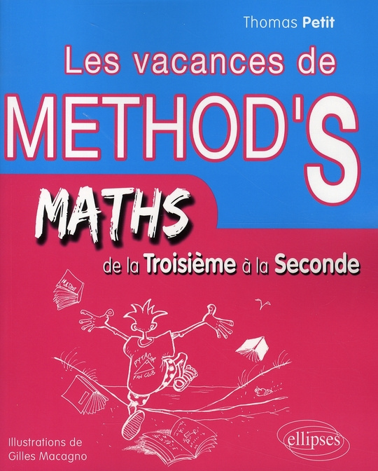 Les vacances de Method's de la Troisième à la Seconde. Mathématiques