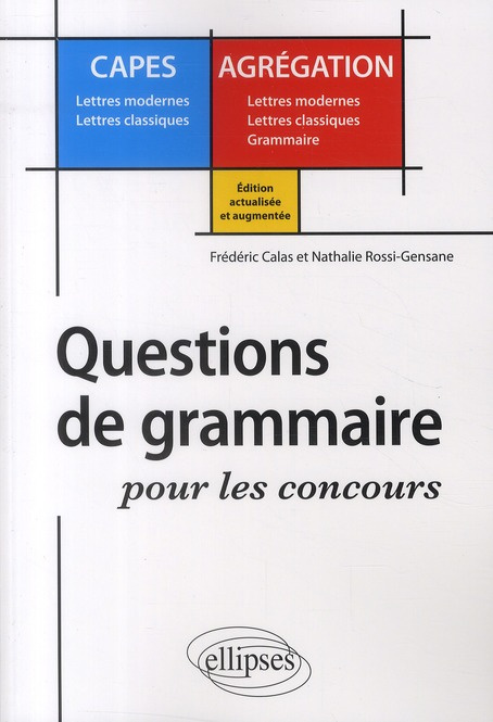 Questions de grammaire pour les concours. Edition revue et augmentée
