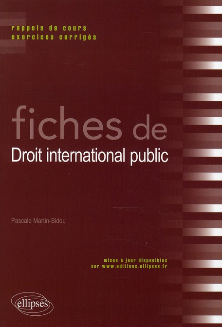 Fiches de droit international public. Rappels de cours et exercices corrigés