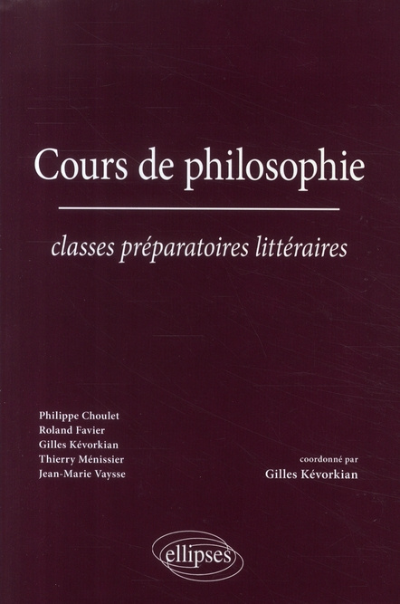 Cours de philosophie. Classes préparatoires littéraires
