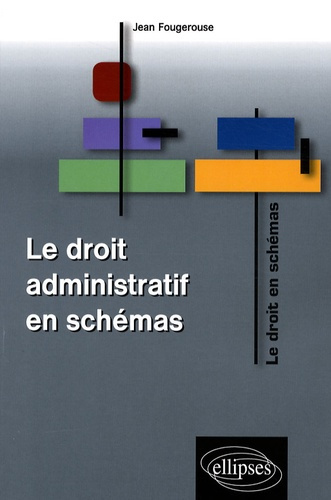 Le droit administratif en schémas