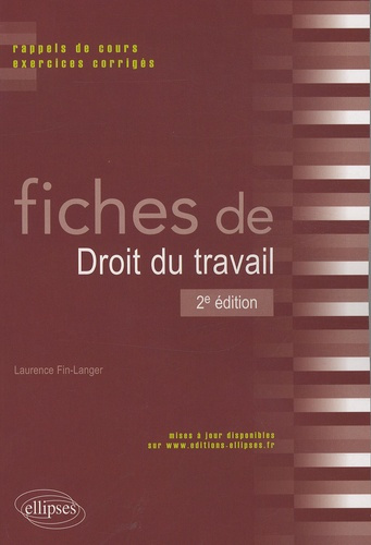 Fiches de droit du travail. Rappels de cours et exercices corrigés, 2e édition
