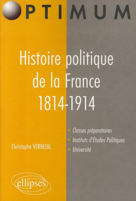 HISTOIRE POLITIQUE DE LA FRANCE. 1814-1914