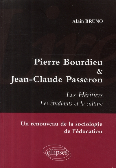 Lire Pierre Bourdieu et Jean-Claude Passeron, Les Héritiers, Les étudiants et la culture. Un renouve
