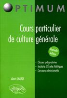 Cours particulier de culture générale. Edition revue et augmentée