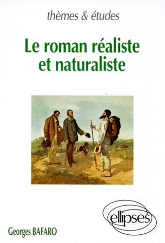 Le roman réaliste et naturaliste