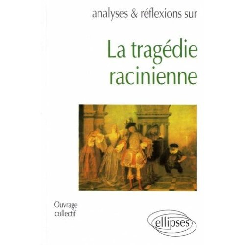 La tragédie racinienne