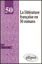 LA LITTERATURE FRANCAISE EN 50 ROMANS