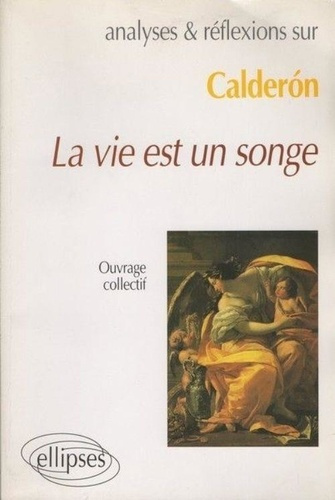 CalderÂon, "La vie est un songe"
