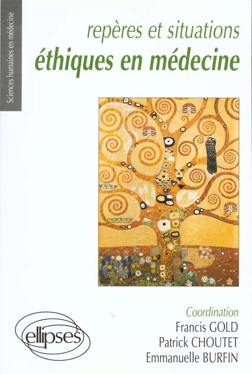 REPERES ET SITUATIONS. Ethiques en médecine