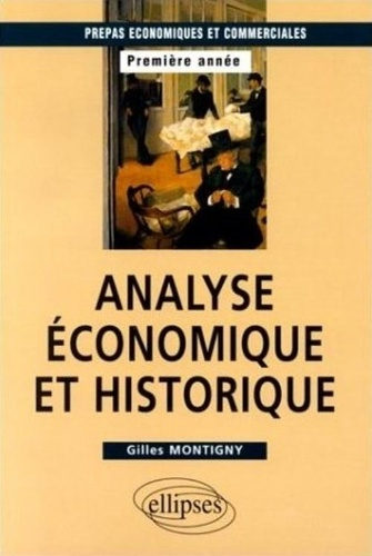 Analyse économique et historique, 1re année classes préparatoires économiques et commerciales