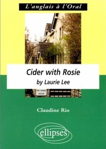 Cider with Rosie by Laurie Lee. Anglais LV1, terminale L