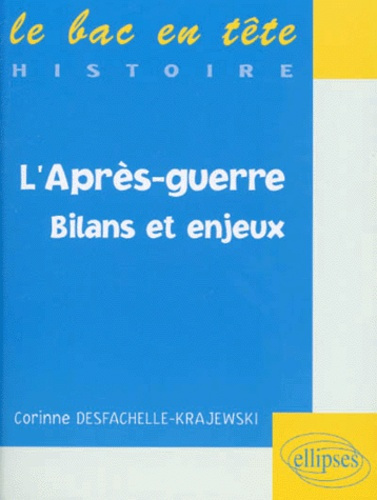 L'après-guerre. Bilans et enjeux