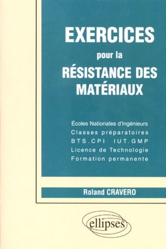 Exercices pour la résistance des matériaux. Écoles nationales d'ingénieurs, classes préparatoires, B