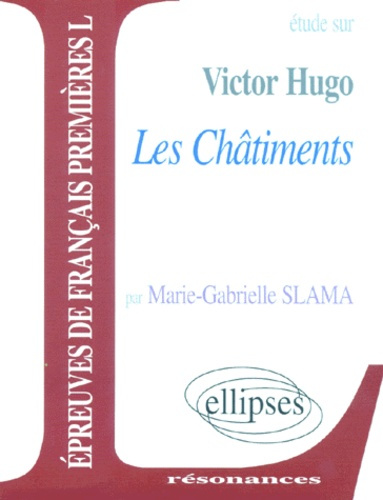 Etude sur Les Châtiments, Victor Hugo