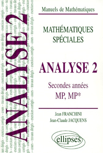 ANALYSE. Tome 2, cours, exercices corrigés, travaux dirigés