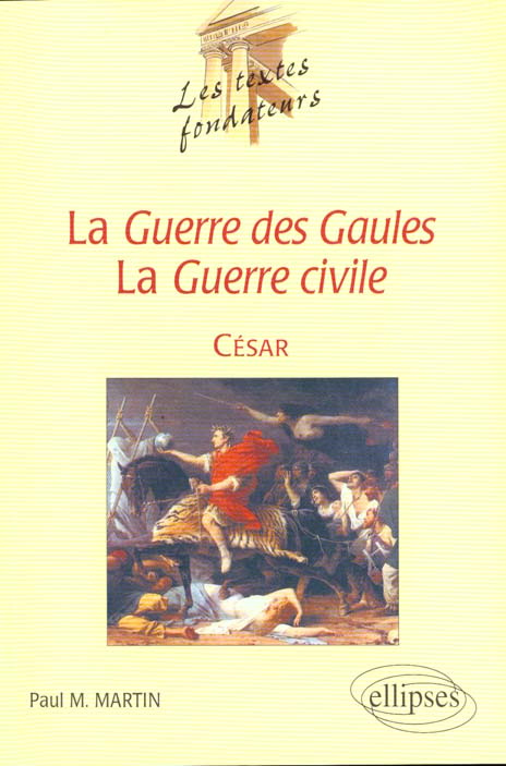 La Guerre des Gaules, La Guerre civile . César, l'actuel