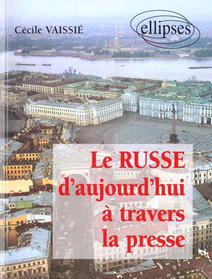 Le russe d'aujourd'hui à travers la presse