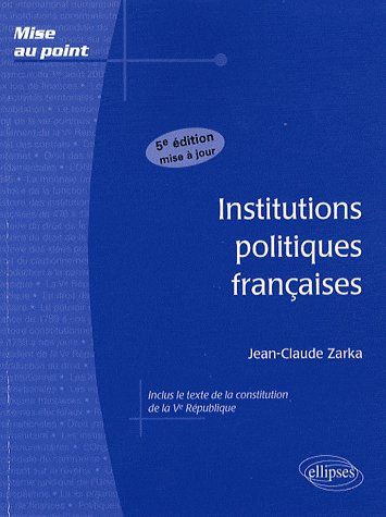 Institutions politiques françaises. 5e édition