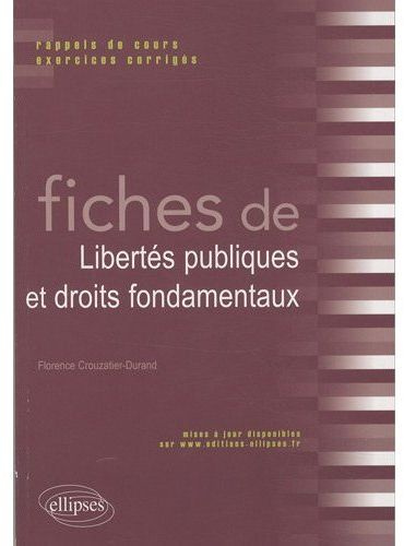 Fiches de libertés publiques et droits fondamentaux. Rappels de cours et exercices corrigés