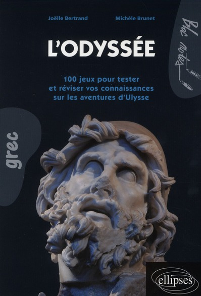 L'Odyssée. 100 jeux pour tester et réviser vos connaissances sur les aventures d'Ulysse