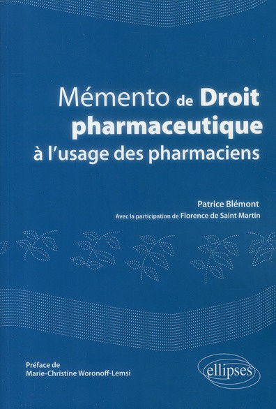 Mémento de droit pharmaceutique à l'usage des pharmaciens