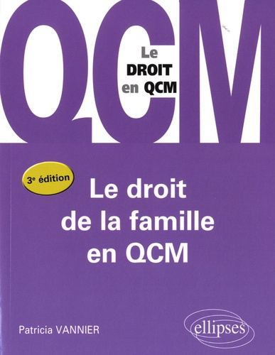 Le droit de la famille en QCM. 3e édition