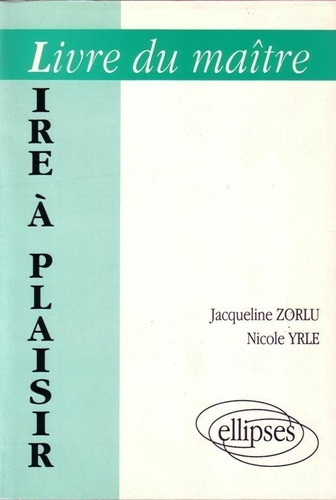 Lire à plaisir. Livre du maître