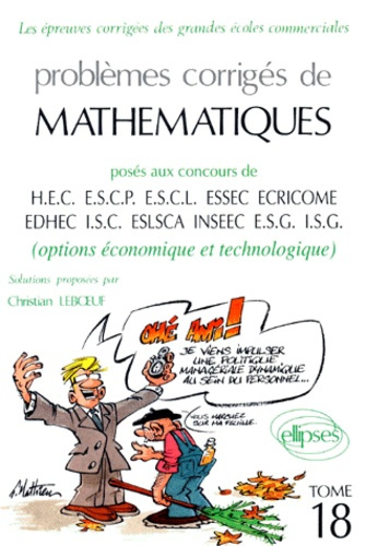 PROBLEMES CORRIGES DE MATHEMATIQUES. Tome 18