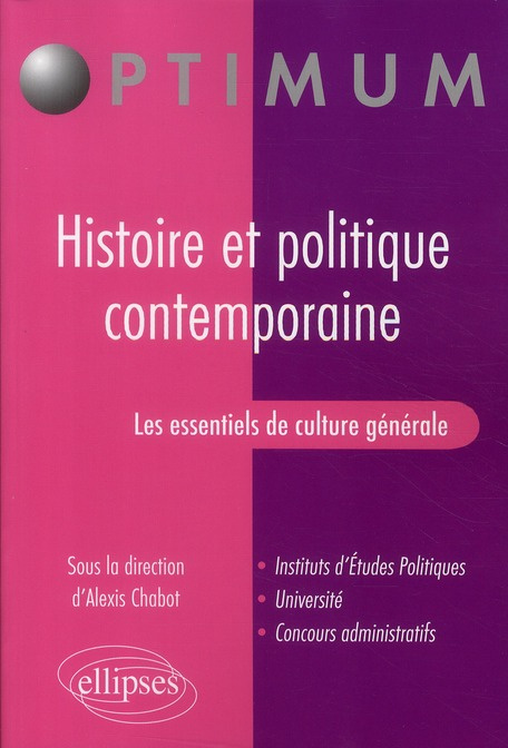 Histoire et politique contemporaine. Les essentiels de culture générale