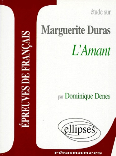 Etude sur L'Amant, Marguerite Duras