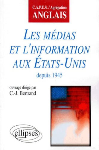 Les médias et l'information aux États-Unis depuis 1945...