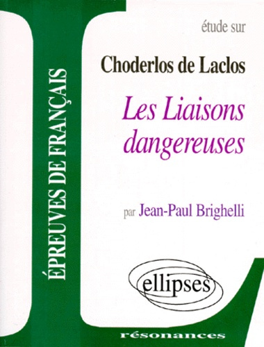 Etude sur Les liaisons dangereuses, Choderlos de Laclos