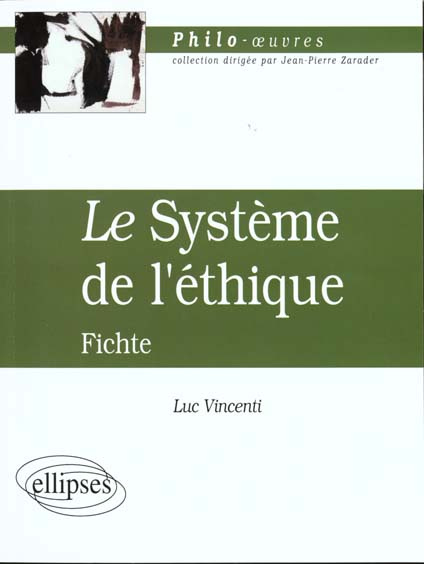 Le système de l'éthique, Fichte