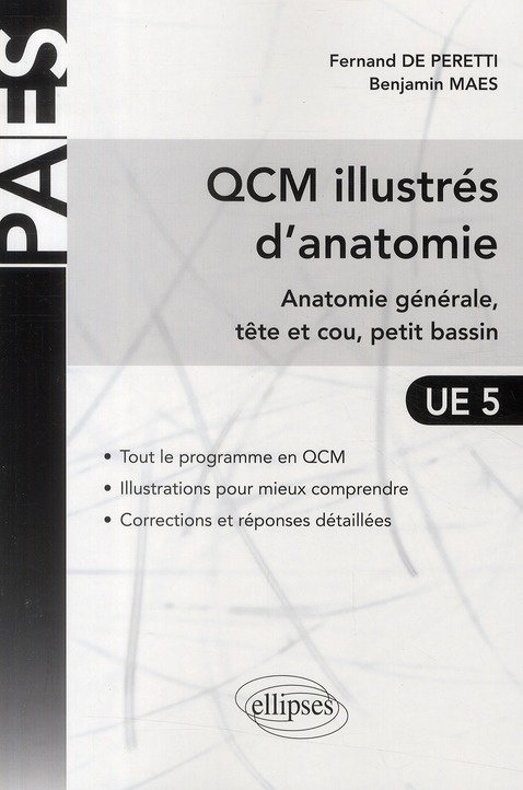 QCM illustrés d'anatomie UE 5. Anatomie générale, tête et cou, petit bassin
