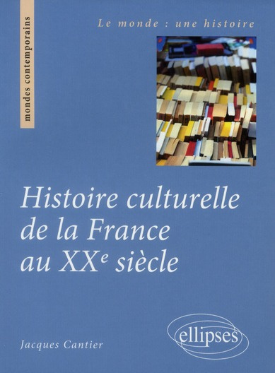 Histoire culturelle de la France au XXe siècle