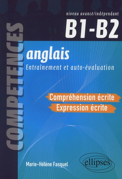 Anglais, Entrainement et auto-évaluation. Compréhension et expression écrites, Niveau intermédiaire